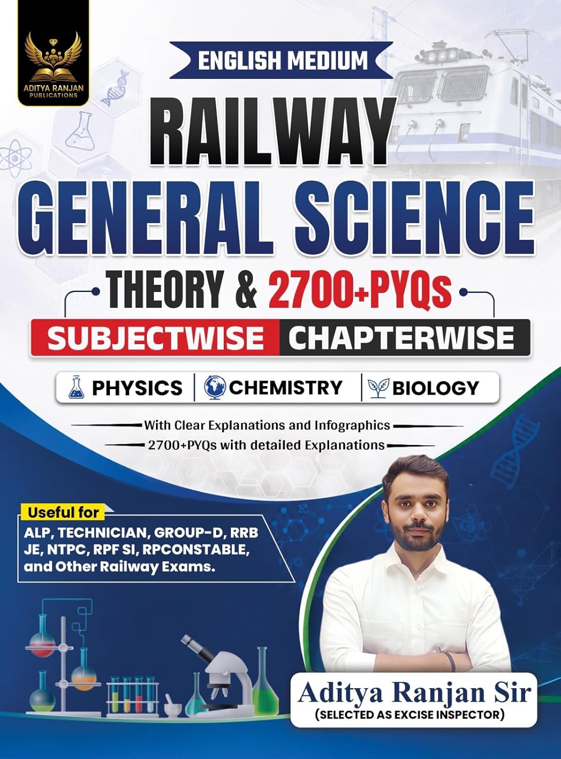  Aditya Ranjan Sir Railway General Science English Medium 2700+ Chapter-Wise PYQs with Explanations for ALP Technician NTPC RPF SI RPF Constable Group D RRB JE And Other Railway Exams