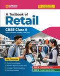 Arihant A Textbook of Retail for CBSE Class 9 Skill Education Subject Code 401 Employability Skills Subject-Specific Skills Diagrams and Exam-Style Questions As per Latest CBSE Syllabus 2026 2027