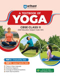 Arihant A Textbook of Yoga for CBSE Class 11 Skill Education Subject Code 841 Employability Skills Subject-Specific Skills Diagrams and Exam-Style Questions As per Latest CBSE Syllabus 2026 2027

