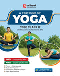Arihant A Textbook of Yoga for CBSE Class 12 Skill Education Subject Code 841 Employability Skills Subject-Specific Skills Diagrams and Exam Style Questions As per Latest CBSE Syllabus 2026 2027