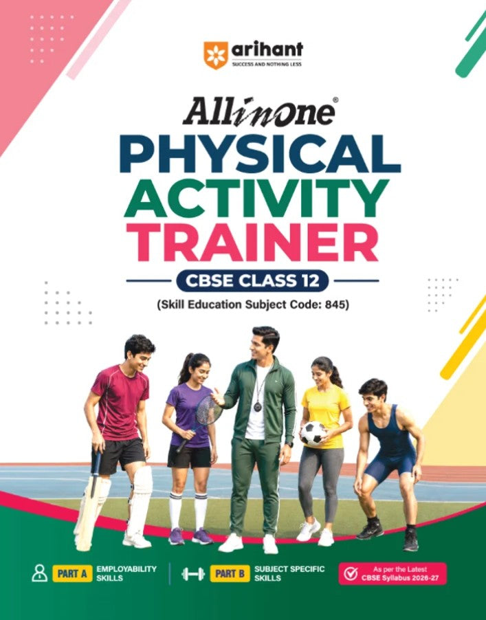 Arihant All in One Physical Activity Trainer for CBSE Class 12 Skill Education Subject Code 845 Employability Skills Subject-Specific Skills As per Latest CBSE Syllabus 2026 2027