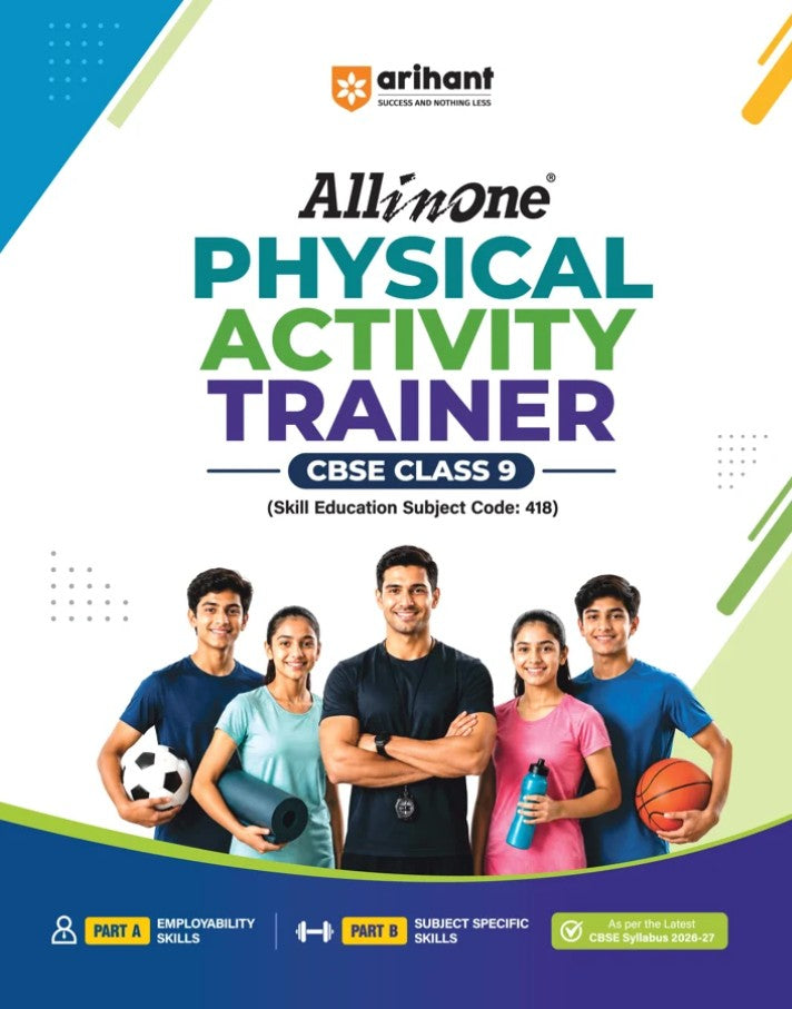 Arihant All in One Physical Activity Trainer for CBSE Class 9 Skill Education Subject Code 418 Employability Skills Subject-Specific Skills As per Latest CBSE Syllabus 2026 2027
