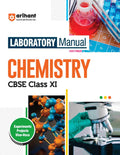 Arihant CBSE Class 11 Laboratory Manual Chemistry Experiments Projects Viva-Voce Latest Edition