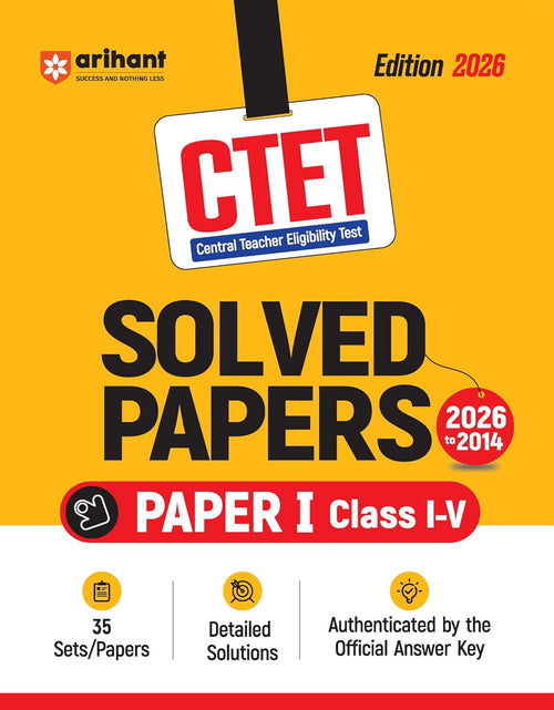 Arihant CTET 2026 Paper-1 Class 1 to 5 Primary Teacher Exam 35 Solved Papers 2014 to 2026 English Medium