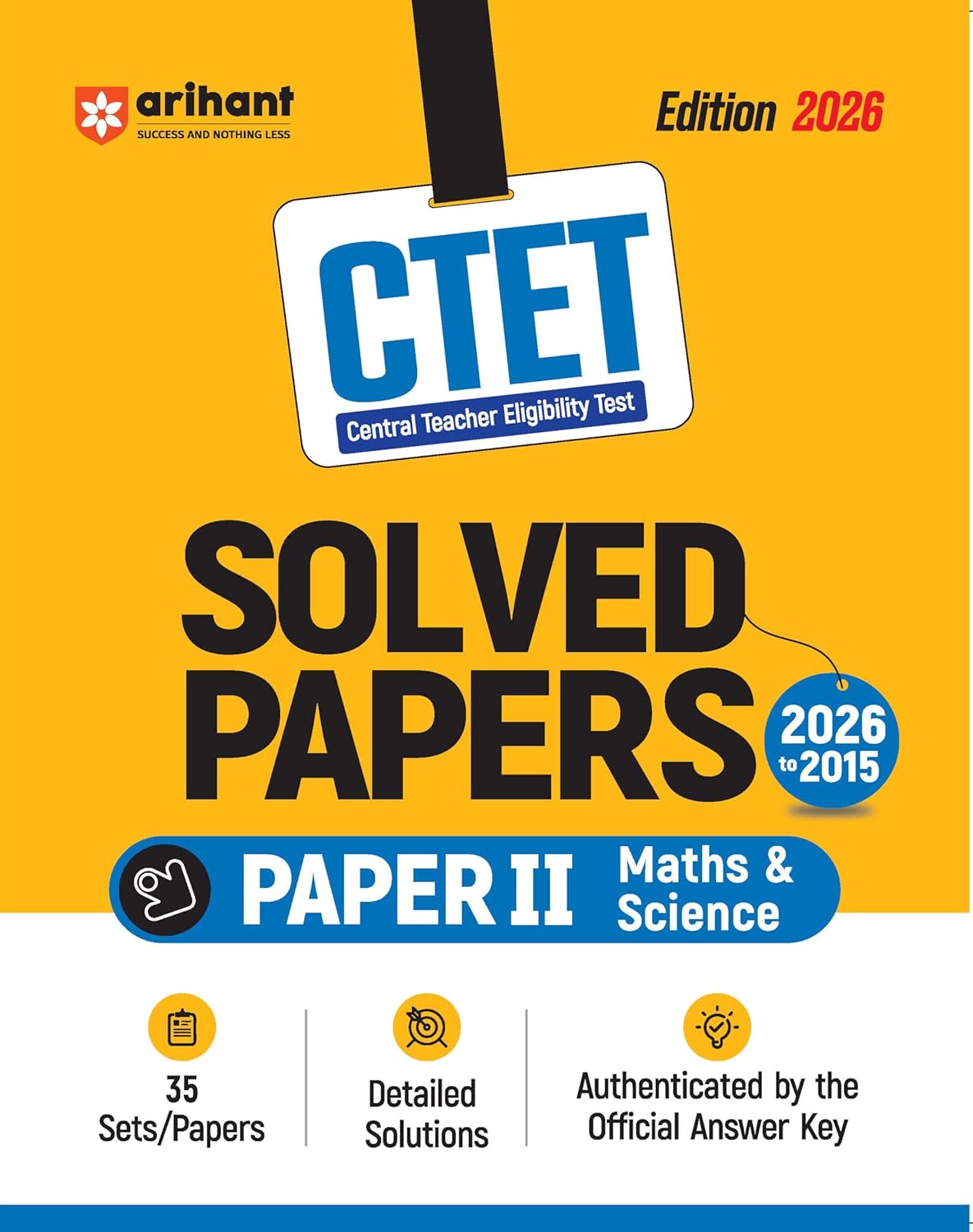 Arihant CTET 2026 Paper-2 Maths and Science Junior Teacher Exam 35 Solved Papers 2015 to 2026 English Medium