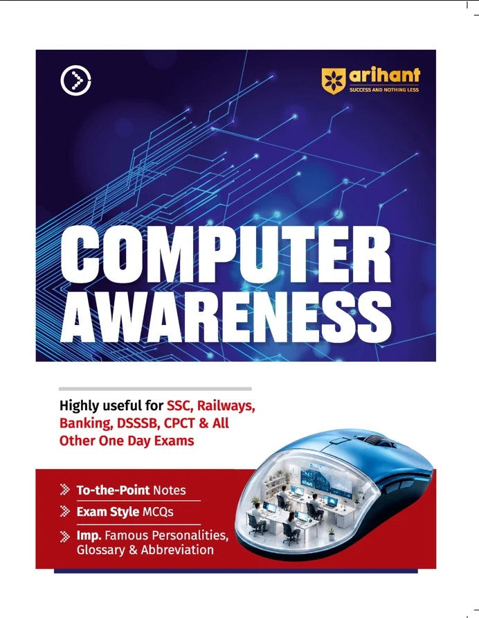 Arihant Computer Awareness To the Point Notes Exam Style MCQs Important Personalities Glossary and Abbreviations Highly Useful for SSC Railways Banking DSSSB CPCT and Other One Day Exams