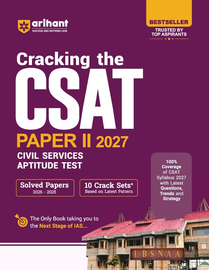 Arihant Cracking the CSAT Paper 2 2027 UPSC Civil Services Aptitude Test Complete CSAT Syllabus Coverage with Latest Questions Trends and Strategy Solved Papers 2026–2025 and 10 Crack Sets