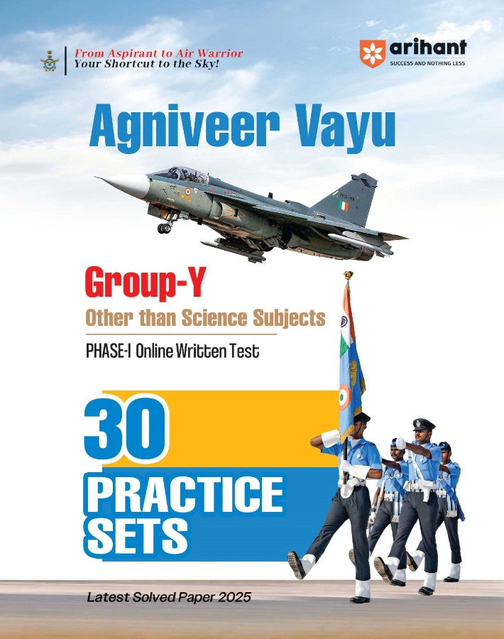 Arihant Indian Air Force Agniveer Vayu Phase 1 Online Exam 30 Practice Sets Group Y Other Than Science with Detailed Solutions and Solved Paper 2025