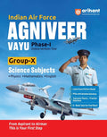 Arihant Indian Air Force Agniveer Vayu Phase 1 Online Exam Group X Science Physics Mathematics English Previous Year Papers Topicwise Theory and 5+ Mock Tests