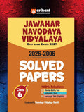 Arihant Jawahar Navodaya Vidyalaya Class 6 Entrance Exam 2027 Solved Papers 2006 to 2026 100% Solutions Mental Ability Arithmetic and English Language Test Based on Latest JNVST Exam Pattern English Medium