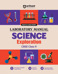 Arihant Laboratory Manual Science Exploration for CBSE Class 9 Based on Latest NCERT Complete Coverage of NCERT Experiments Coloured Diagrams and Viva Voce with Every Experiment