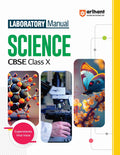 Arihant Laboratory Manual Science for CBSE Class 10 Complete Practical Book with Experiments Viva Voce Questions and Answers NCERT Compliant Lab Book