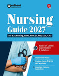 Arihant Nursing Guide 2027 Complete Study Guide for B.Sc Nursing AIIMS NORCET RRB ESIC and CHO Based on Latest Exam Pattern and Syllabus Chapterwise Theory Previous Year Questions and Important Coloured Appendices Hindi Medium