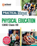 Arihant Practical Manual Physical Education CBSE Class 12 Complete Practical Book with Experiments Viva Voce Questions and Answers NCERT Compliant Lab Book
