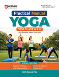 Arihant Practical Manual Yoga for CBSE Class 11 and 12 Skill Education Subject Code 841 Stepwise Activities Viva Voce Questions Illustrative Diagrams Project Work and Record File As per Latest CBSE Syllabus 2026 2027

