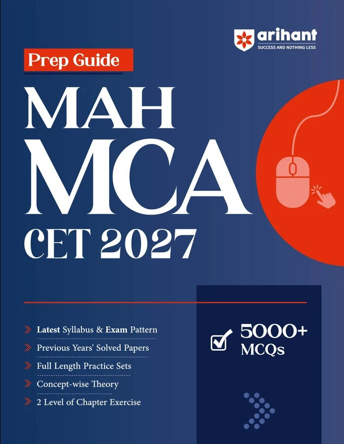 Arihant Prep Guide MAH MCA CET 2027 Complete Guide as per Latest Exam Pattern and Syllabus 5000+ MCQs Concept-wise Theory Previous Years Solved Papers Full-Length Practice Sets and 2-Level Chapter Exercises