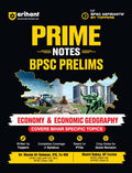  Arihant Prime Notes BPSC Prelims Economy and Economic Geography Covers Bihar Specific Topics Complete Syllabus Coverage Based on PYQs with Crisp Notes for Quick Revision