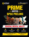 Arihant Prime Notes BPSC Prelims General Mental Ability Covers Bihar Specific Topics Complete Syllabus Coverage Based on PYQs with Crisp Notes for Quick Revision