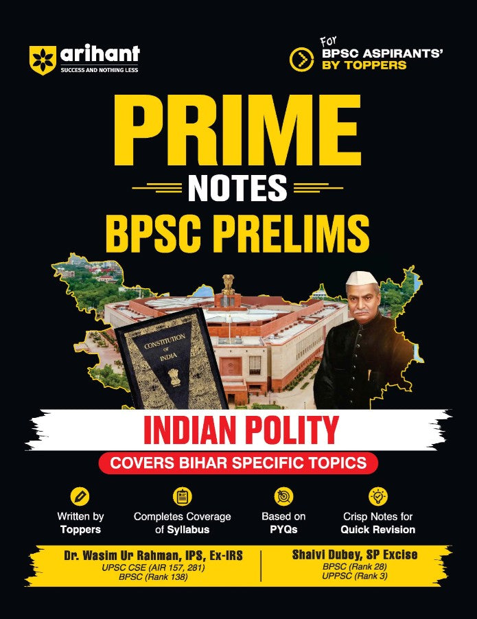  Arihant Prime Notes BPSC Prelims Indian Polity Covers Bihar Specific Topics Complete Syllabus Coverage Based on PYQs with Crisp Notes for Quick Revision