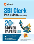 Arihant SBI Clerk Prelims and Mains Exam 2026 20+ Solved Papers 2025 to 2009 Detailed Solutions to Every Question Collection of Authentic Previous Years Papers
