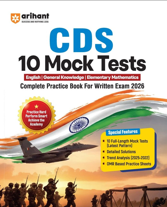 Arihant UPSC CDS 2026 10 Mock Tests Complete Practice Book for English General Knowledge and Elementary Mathematics Latest Pattern Detailed Solutions Trend Analysis 2025 to 2022 and OMR Sheets 