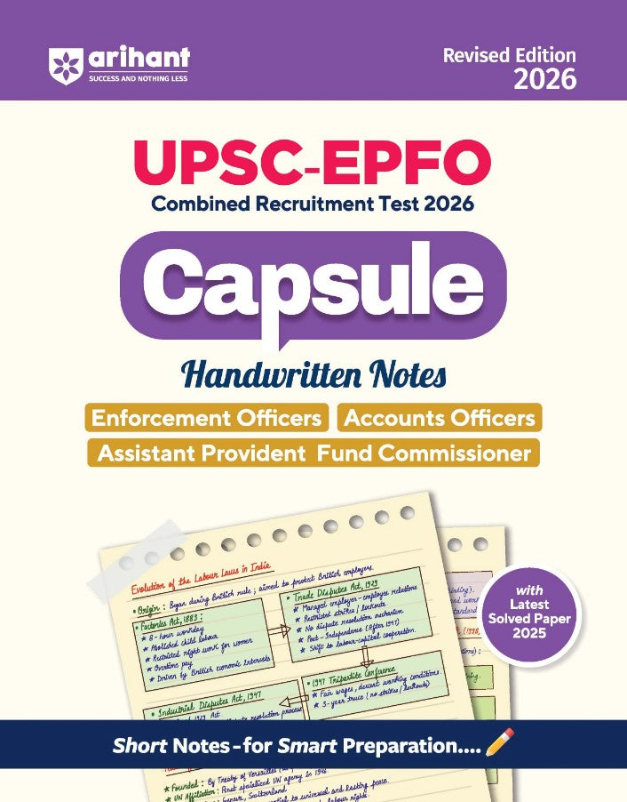Arihant UPSC EPFO Recruitment Test 2026 Capsule Handwritten Notes Enforcement Officers Accounts Officers and Assistant Provident Fund Commissioner Exam Ready Notes with Solved Paper 2025 Revised Edition 2026