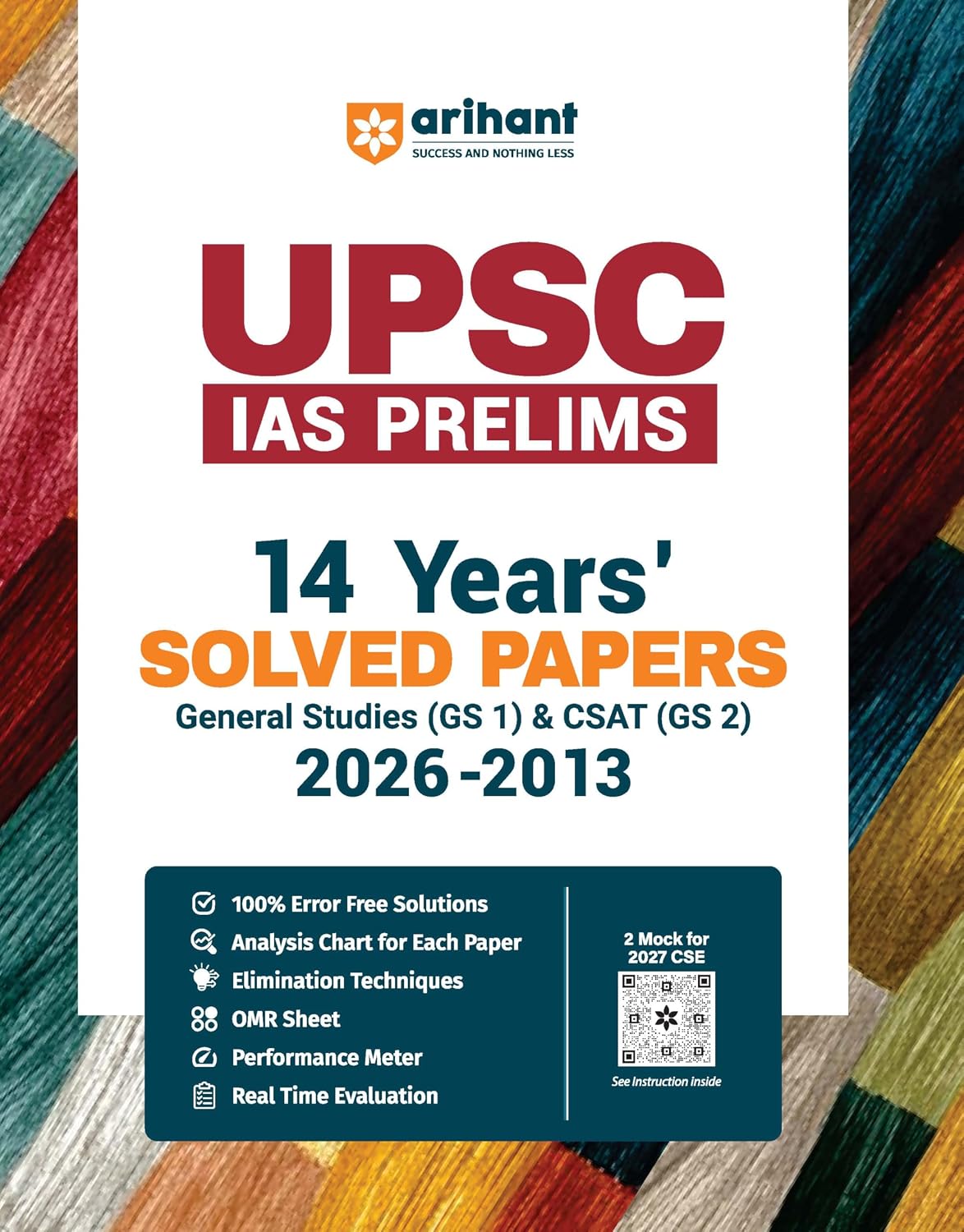 Arihant UPSC IAS Prelims 2027 14 Years 2026 to 2013 Solved Papers GS Paper 1 and CSAT GS Paper 2 with 100% Error-Free Solutions Paper Analysis Charts Elimination Techniques OMR Sheets and Performance Meter