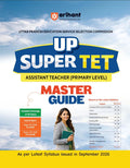 Arihant UP Super TET Assistant Teacher Primary Level Exam 2027 NCERT Based Theory Chapterwise 3000+ MCQs Solved Papers 2019 and 2018 As per Latest Syllabus Issued in September 2026