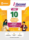 Arihant i Succeed ISC 10 Sample Question Papers Class 12 English Language Paper 1 Exam 2027 Exploring Directed Line Council Style Detailed Answers Latest Specimen with Detailed Answers Based on ISC Syllabus 2027