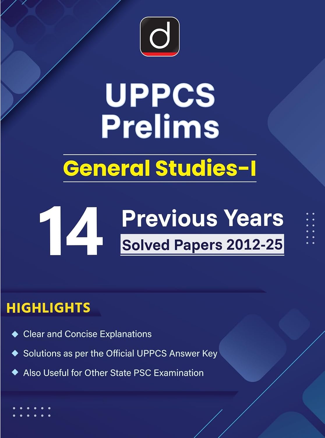Drishti IAS UPPCS Prelims General Studies 1 14 Previous Years Solved Papers 2012 to 2025 English Medium Updated Answer Key and Detailed Explanations Useful for UPPCS and State PSC Exams
