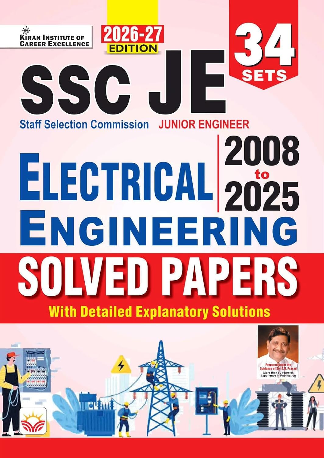 Title- Kiran SSC JE Junior Engineer Electrical Engineering 2008 to 2025 Solved Papers 2026 2027 Edition English Medium K 6219