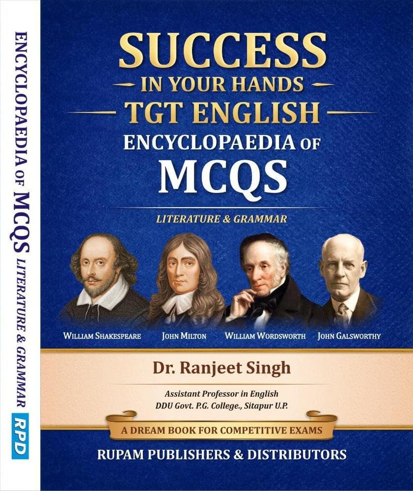 Rupam Publishers Success in Your Hands for TGT English Encyclopedia of MCQs on English Literature and Grammar for Competitive Examinations