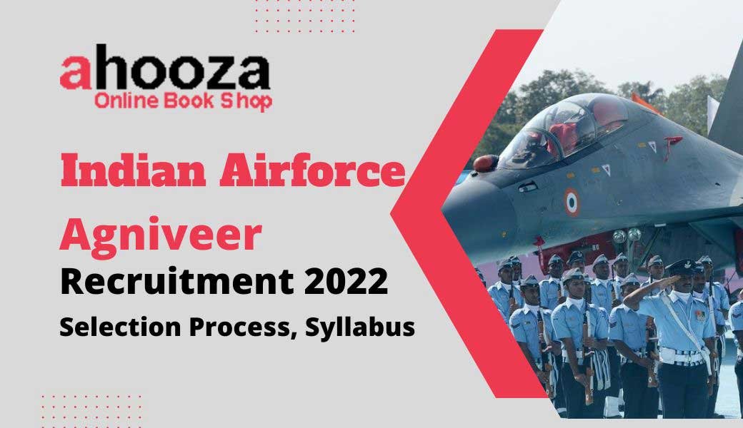 Indian Airforce Agniveer Recruitment 2022 Selection Process Syllabus