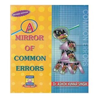 A Mirror Of Common Errors Anglo Hindi Revised Edition 2021 by Dr Ashok Kumar Singh