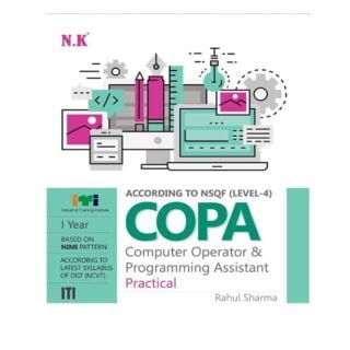 Neelkanth ITI COPA I Year | Computer Operator and Programming Assistant Practical NSQF Level 4 Book in English By Rahul Sharma