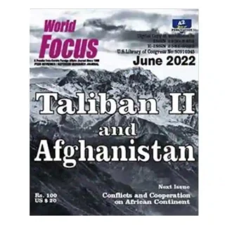World Focus June 2022 English Monthly Magazine