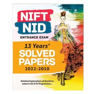 Arihant NIFT NID Entrance Exam 13 Years Solved Papers 2010 to 2022 Book in English