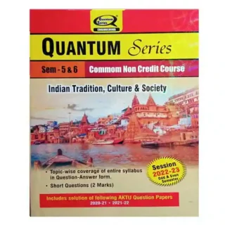 AKTU BTech Semester 5 and 6 Quantum Series Common Non Credit Course | Indian Tradition Culture and Society